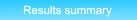 Results summary Results summary